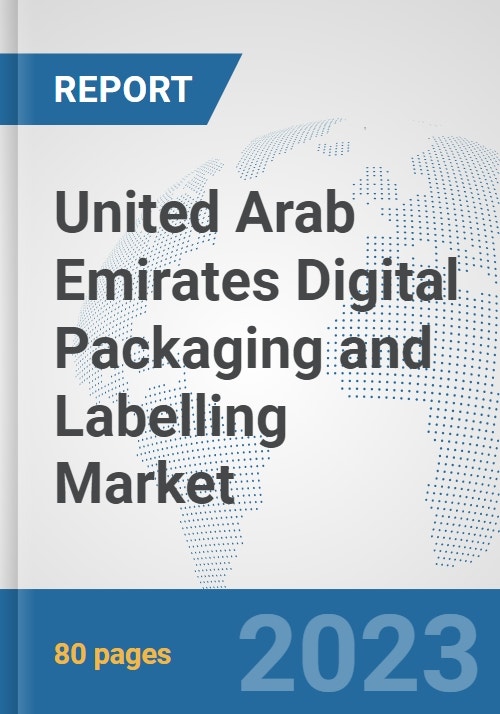 United Arab Emirates Digital Packaging and Labelling Market Prospects