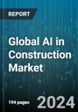 Global AI in Construction Market by Offering (Services, Solutions), Deployment Type (Cloud, On-Premises), Organization Size, Application, Industry Type - Forecast 2024-2030- Product Image
