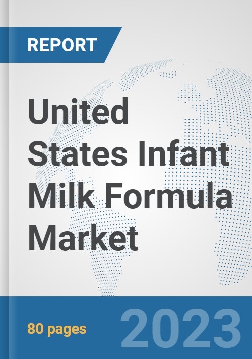 United States Infant Milk Formula Market Prospects, Trends Analysis