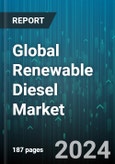 Global Renewable Diesel Market by Feedstock Type (Fresh Vegetable Oils, Waste Oils), Technology (Biomass-to-Liquid, Hydrotreating, Pyrolysis-Rapid Thermal), End-User - Forecast 2024-2030- Product Image
