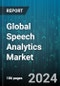 Global Speech Analytics Market by Component (Hardware, Solutions), Type (Post-Call Speech Analytics, Real-Time Speech Analytics), Channel, Organization Size, Deployment, End-Use - Forecast 2024-2030 - Product Thumbnail Image