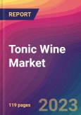 Tonic Wine Market Size, Market Share, Application Analysis, Regional Outlook, Growth Trends, Key Players, Competitive Strategies and Forecasts, 2023 to 2031- Product Image