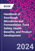 Handbook of Sourdough Microbiota and Fermentation. Food Safety, Health Benefits, and Product Development- Product Image
