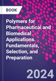 Polymers for Pharmaceutical and Biomedical Applications. Fundamentals, Selection, and Preparation- Product Image
