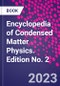 Encyclopedia of Condensed Matter Physics. Edition No. 2 - Product Image