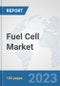 Fuel Cell Market: Global Industry Analysis, Trends, Market Size, and Forecasts up to 2030 - Product Thumbnail Image