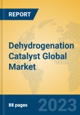 Dehydrogenation Catalyst Global Market Insights 2023, Analysis and Forecast to 2028, by Manufacturers, Regions, Technology, Application, Product Type- Product Image