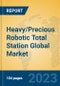 Heavy/Precious Robotic Total Station Global Market Insights 2023, Analysis and Forecast to 2028, by Manufacturers, Regions, Technology, Product Type - Product Thumbnail Image