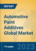 Automotive Paint Additives Global Market Insights 2023, Analysis and Forecast to 2028, by Manufacturers, Regions, Technology, Application, Product Type- Product Image