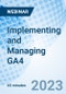 Implementing and Managing GA4 - Webinar (Recorded) - Product Image