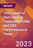 The Impact of Gun Laws on Corporate Profits and ESG Performance in Texas- Product Image