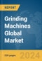 Grinding Machines Global Market Report 2024 - Product Image