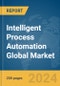 Intelligent Process Automation Global Market Report 2024 - Product Thumbnail Image