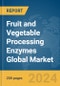 Fruit and Vegetable Processing Enzymes Global Market Report 2024 - Product Image