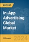 In-App Advertising Global Market Report 2024 - Product Thumbnail Image