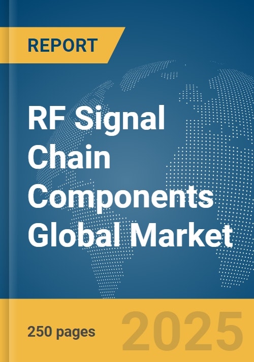 RF Signal Chain Components Global Market Report 2024