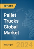 Pallet Trucks Global Market Report 2024- Product Image