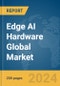 Edge AI Hardware Global Market Report 2024 - Product Thumbnail Image