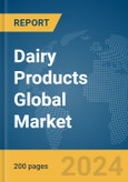 Dairy Products Global Market Report 2024- Product Image
