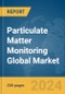 Particulate Matter Monitoring Global Market Report 2024 - Product Thumbnail Image