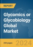 Glycomics or Glycobiology Global Market Report 2024- Product Image