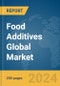 Food Additives Global Market Report 2024 - Product Image