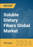 Soluble Dietary Fibers Global Market Report 2024- Product Image