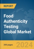 Food Authenticity Testing Global Market Report 2024- Product Image