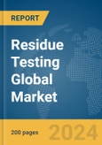 Residue Testing Global Market Report 2024- Product Image