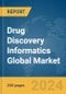 Drug Discovery Informatics Global Market Report 2024 - Product Image