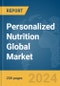 Personalized Nutrition Global Market Report 2024 - Product Image