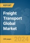 Freight Transport Global Market Report 2024 - Product Thumbnail Image
