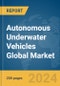 Autonomous Underwater Vehicles Global Market Report 2024 - Product Image
