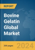 Bovine Gelatin Global Market Report 2024- Product Image
