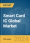 Smart Card IC Global Market Report 2024 - Product Thumbnail Image