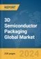 3D Semiconductor Packaging Global Market Report 2024 - Product Image