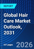 Global Hair Care Market Outlook, 2031- Product Image