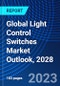 Global Light Control Switches Market Outlook, 2028 - Product Thumbnail Image
