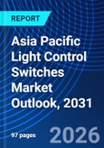 Asia Pacific Light Control Switches Market Outlook, 2031- Product Image