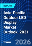 Asia-Pacific Outdoor LED Display Market Outlook, 2031- Product Image