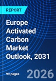 Europe Activated Carbon Market Outlook, 2031- Product Image