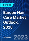 Europe Hair Care Market Outlook, 2028- Product Image