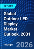 Global Outdoor LED Display Market Outlook, 2031- Product Image