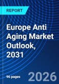 Europe Anti Aging Market Outlook, 2031- Product Image