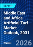Middle East and Africa Artificial Turf Market Outlook, 2031- Product Image