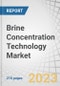 Brine Concentration Technology (BCT) Market by Type (Calcium chloride, Sodium chloride, Zinc calcium bromide, Cesium formate), Technology (High energy reverse osmosis, Mechanical vapor compression), Application, and Region - Global Forecast to 2027 - Product Thumbnail Image