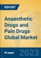 Anaesthetic Drugs and Pain Drugs Global Market Insights 2023, Analysis and Forecast to 2028, by Manufacturers, Regions, Technology, Application, Product Type - Product Image