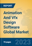 Animation And Vfx Design Software Global Market Insights 2023, Analysis and Forecast to 2028, by Market Participants, Regions, Technology, Application, Product Type- Product Image