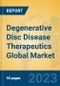 Degenerative Disc Disease Therapeutics Global Market Insights 2023, Analysis and Forecast to 2028, by Manufacturers, Regions, Technology, Application, Product Type - Product Thumbnail Image