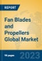 Fan Blades and Propellers Global Market Insights 2023, Analysis and Forecast to 2028, by Manufacturers, Regions, Technology, Application, Product Type - Product Thumbnail Image